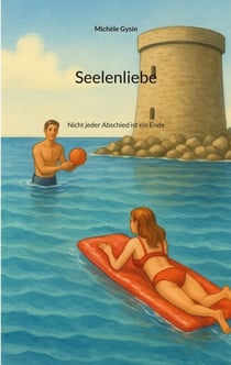Seelenliebe - Nicht jeder Abschied ist ein Ende