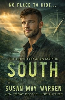 South - The Hunt for Alan Martin, #3