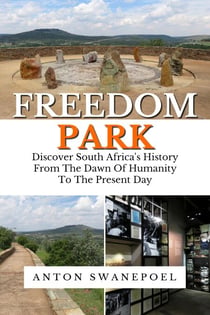 Freedom Park - South Africa Travel books, #5