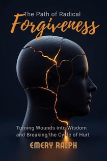 The Path of Radical Forgiveness - Meditation for Cultivating Wisdom, #14