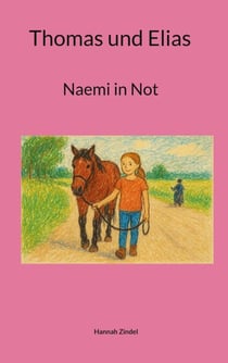 Thomas und Elias - Naemi in Not