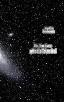 Die Nordsee gibt die Toten frei - Sylt-Krimi