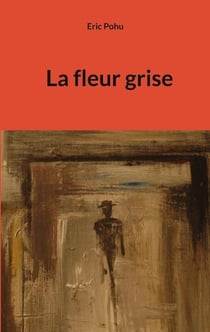 La fleur grise