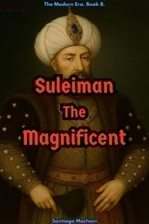 Suleiman, The Magnificent - The Modern Era, #8
