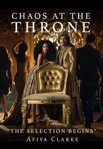 Chaos at the Throne: The selection begins - Chaos at the Throne, #1