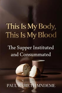 This Is My Body, This Is My Blood