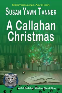 A Callahan Christmas - Cat Callahan Mysteries, #0