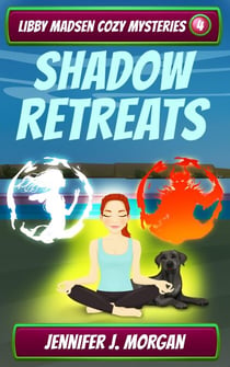 Shadow Retreats - Libby Madsen Cozy Mysteries, #4