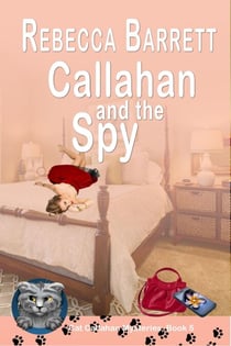 Callahan and the Spy - Cat Callahan Mysteries, #5