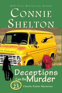 Deceptions Can Be Murder: A Girl and Her Dog Cozy Mystery - Charlie Parker New Mexico Mystery Series, #23