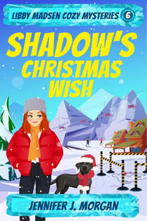 Shadow's Christmas Wish - Libby Madsen Cozy Mysteries, #6