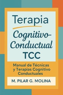Terapia Cognitivo-Conductual. TCC. - Manuales de Psicoterapia, #1