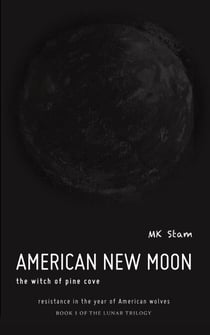 American New Moon - The Lunar Trilogy, #1