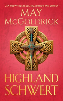 Highland Schwert - Die Royal Highlander Trilogie, #3