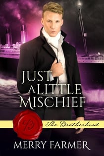 Just a Little Mischief - The Brotherhood, #9