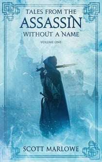 Tales from the Assassin Without a Name - Assassin Tales, #1