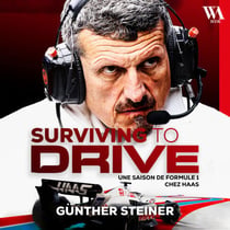 Günther Steiner, Surviving to drive - Une saison de Formule 1 chez Haas