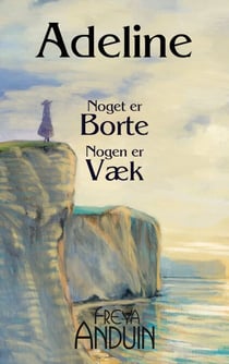 Adeline - Noget er borte - Nogen er væk