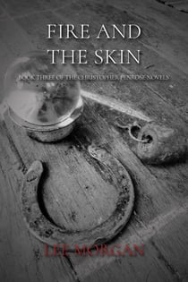 Fire and the Skin - Christopher Penrose Novels, #3