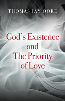 God's Existence and the Priority of Love