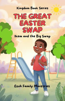 The Great Easter Swap - Kingdom Book Series