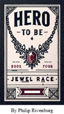 Jewel Race - Hero To Be, #4