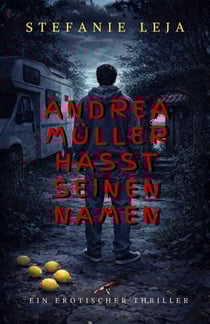 Andrea Müller hasst seinen Namen