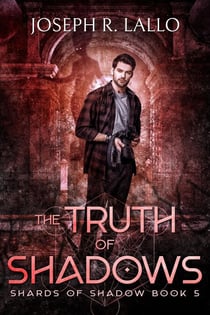 The Truth of Shadows