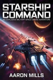 Starship Command - Galactic Dominion, #1