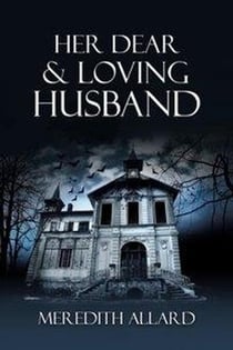 Her Dear & Loving Husband - The Loving Husband Series, #1