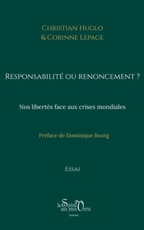 Responsabilité ou renoncement ? - Nos libertés face aux crises mondiales