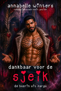 Dankbaar voor de Sjeik: De Boerin uit Fargo - Curves voor Sjeiks: Miljardair-Romanceboeken (Nederlands), #16