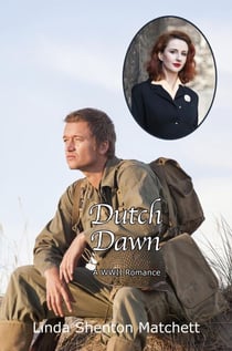 Dutch Dawn: A WWII Romance - The Resistance Chronicles, #3