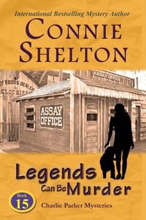 Legends Can Be Murder: A Girl and Her Dog Cozy Mystery - Charlie Parker New Mexico Mystery Series, #15