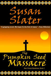 The Pumpkin Seed Massacre: Ben Pecos Mysteries, Book 1 - Ben Pecos Mysteries, #1