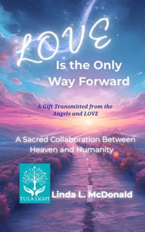 Love is the Only Way Forward - The Way Forward, #2