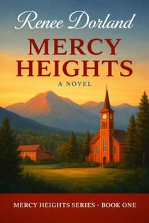 Mercy Heights: A Novel - Mercy Heights, #1