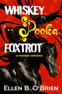 Whiskey Pooka Foxtrot: A Monster Romance