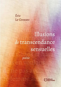 Illusions de Transcendance Sensuelles