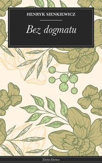 Bez dogmatu - Powieść psychologiczna noblisty o dylematach