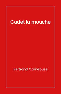 Cadet la mouche