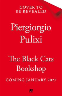 The Black Cats Bookshop - The Must-Read International Bestseller Set In The Heart Of Italy