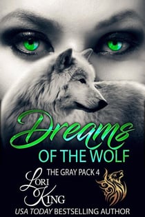 Dreams of the Wolf - The Gray Pack, #4