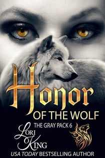 Honor of the Wolf - The Gray Pack, #6