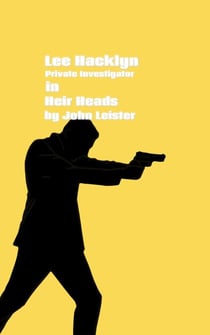 Lee Hacklyn Private Investigator in Heir Heads - Lee Hacklyn, #1