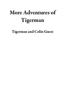 More Adventures of Tigerman