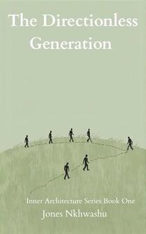 The Directionless Generation - Inner Architecture, #1