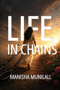 Life in Chains: A Journey of Trust and Transformation