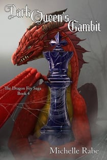 Dark Queen's Gambit - The Dragon Fey Saga, #4