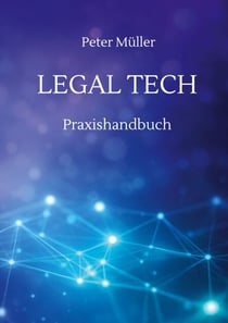Legal Tech - Praxishandbuch